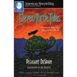 Eleven Turtle Tales - Adventure Tales From Around The World